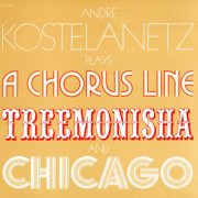 André Kostelanetz And His Orchestra - Andre Kostelanetz Plays A Chorus Line, Treemonisha, And Chicago (1976) [Hi-Res]