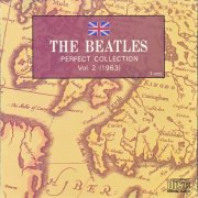 The Beatles - Perfect Collection, Vol. 2 - 1963 (1987)