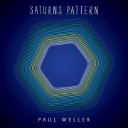 Paul Weller - Saturns Pattern (Deluxe Edition) (2015) [Hi-Res]