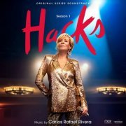 Carlos Rafael Rivera - Hacks: Season 1 (Original Series Soundtrack) (2022) [Hi-Res]