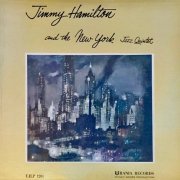 Jimmy Hamilton and the New York Jazz Quintet - Jimmy Hamilton And The New York Jazz Quintet (1956/2019) [Hi-Res]