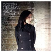 Dolores O'Riordan - Are You Listening? (2007)