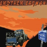 Brother Bagman - Scenic Route (2012)