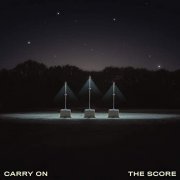 The Score - Carry On (2020) Hi Res