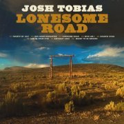 Josh Tobias - Lonesome Road (2024) Hi Res