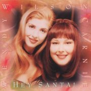 Carnie And Wendy Wilson - Hey Santa! (1993)