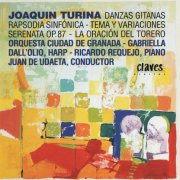 Orquesta Ciudad de Granada, Juan de Udaeta - Turina: Danzas Gitanas, Rapsodia Sinfonica, Tema Y Variaciones, Serenata Op. 87, La Oracion Del Torero (1992) CD-Rip