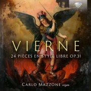 Carlo Mazzone - Vierne: 24 Pièces en style libre, Op. 31 (2026) [Hi-Res]