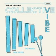 Steve Yeager - Collective Vibe (2023)