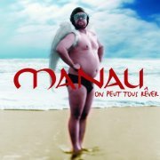 Manau - On Peut Tous Rever (2005)