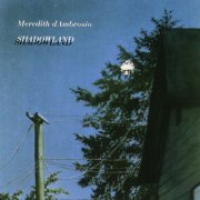 Meredith d'Ambrosio - Shadowland (1993) flac