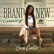 Brei Carter - Brand New Country (2022)