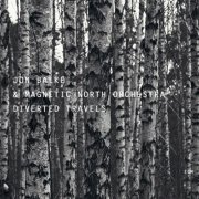 Jon Balke & Magnetic North Orchestra - Diverted Travels (2004)