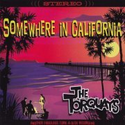 The Torquays - Somewhere In California (2002)