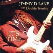 Jimmy D. Lane With Double Trouble - It’s Time  (2004) [SACD]