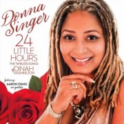 Donna Singer - 24 Little Hours, The Timeless Songs of Dinah Washington (2025)