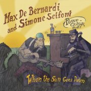 Max De Bernardi, Simone Scifoni - Whe The Sun Goes Down (2024)