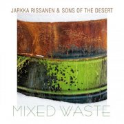 Jarkka Rissanen - Mixed Waste (2025)