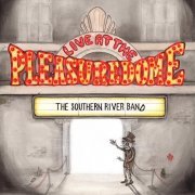 The Southern River Band - Live at The Pleasuredome (2016)