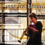 Jane Ira Bloom - Sometimes the Magic (2001)