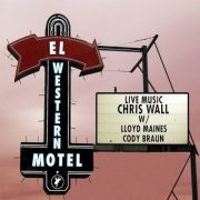 Chris Wall - El Western Motel (2012)