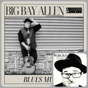 Big Bay Allen & The Extended Hand Band - Love One Another / Blues Music (2024/2026)