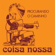 Coisa Nossa - Procurando o Caminho (2021) [Hi-Res]