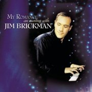 Jim Brickman - My Romance: An Evening with Jim Brickman (2000)