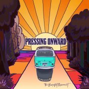 Barefoot Movement - Pressing Onward (2021)