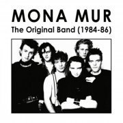 Mona Mur - The Original Band (1984-86) (2022) Hi Res