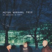 Peter Nordahl Trio - An American in Paris (1999)