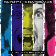 Tom Petty & The Heartbreakers - Let Me Up (I've Had Enough) (1987) LP