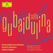 Vadim Repin, Gewandhausorchester Leipzig, Andris Nelsons - Sofia Gubaidulina - Dialog: Ich und Du; The Wrath of God; The Light of the End (2021) CD-Rip