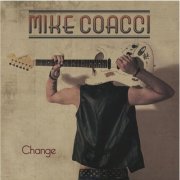 Mike Coacci - Change (2014)