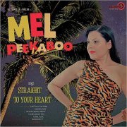 Mel Peekaboo - Straight To Your Heart (2020)