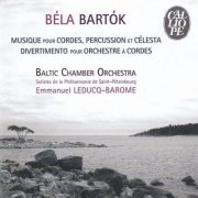 Baltic Chamber Orchestra and Emmanuel Leducq-Barome - Bartók: Music for Strings, Percussion & Celesta, Sz. 106 & Divertimento for String Orchestra, Sz. 113 (2025)