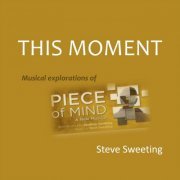 Steve Sweeting - This Moment (2022)