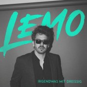 Lemo - Irgendwas mit dreißig (2022)