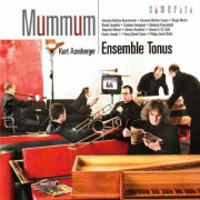 Kurt Azesberger, Ensemble Tonus - Ensemble Tonus - Mummum (2007)