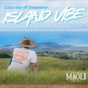 Maoli - Last Sip of Summer (Island Vibe Edition) (2025) [Hi-Res]