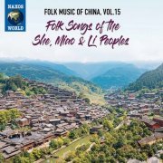 Various Artists - Folk Music of China, Vol. 15: Folk Songs of the She, Miao & Li Peoples (2021)