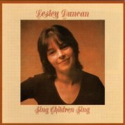 Lesley Duncan - Sing Children Sing (Reissue) (1971/2000)