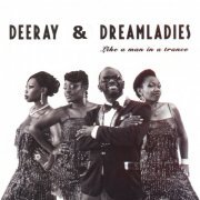 Derray & Dreamladies - Like a Man in a Trance (2015)