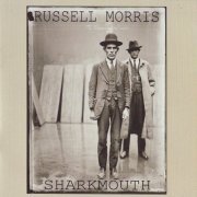 Russell Morris – Sharkmouth (2012)