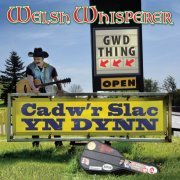 Welsh Whisperer - Cadw'r Slac yn Dynn (2019)