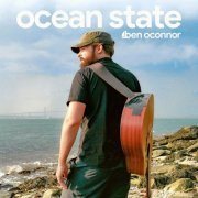 Ben OConnor - Ocean State (2024)