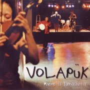 Volapük - Where Is Tamashii? (2003)