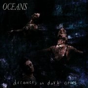 Oceans - Dreamers In Dark Cities (2023)