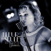 Fleur Seule - The Return of Glamour (2015)