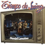 Daniel Lencina - Tiempo de Swing (2022)